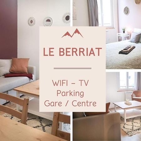 Le Berriat - Parking - Centre Ville / Gare - Гренобль Экстерьер фото